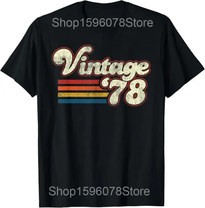 Drôle Vintage 1978 anniversaire t-shirts hommes femmes pur coton Humor Streetwear t-shirt à manches courtes unisexe vêtements amples