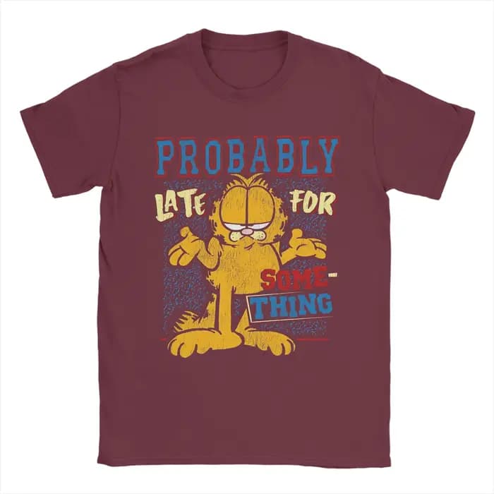T-shirt Garfields Probablement en retard pour quelque chose