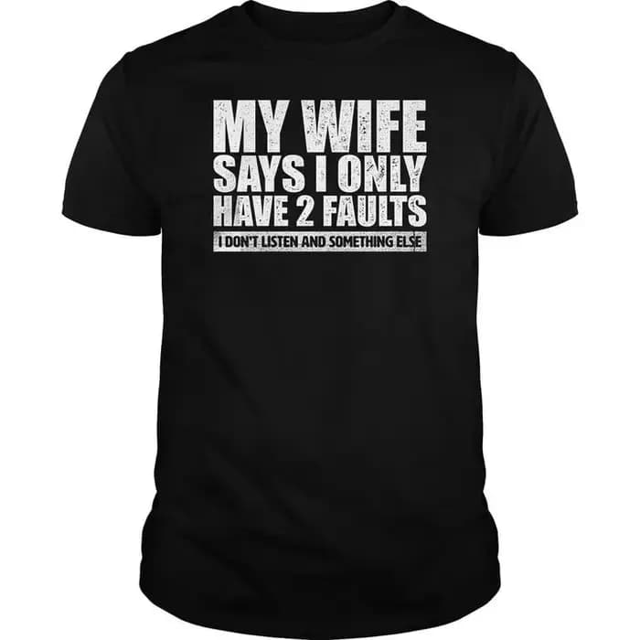 Économie à imprimé graphique My Wife SaysFunnyT-Shits