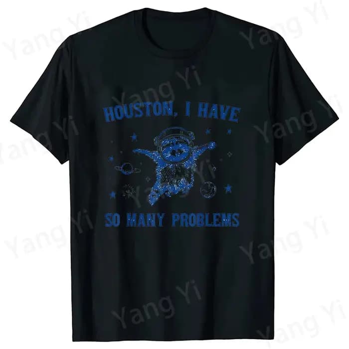 T-shirt graphique unisexe « Houston, j'ai tellement de problèmes » avec motif raton laveur, mode déc