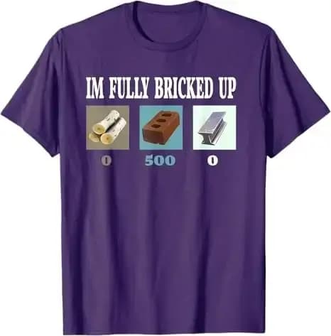 Je suis entièrement briqué drôle jeu T-Shirt humoristique jeu vidéo Gamer graphique disant