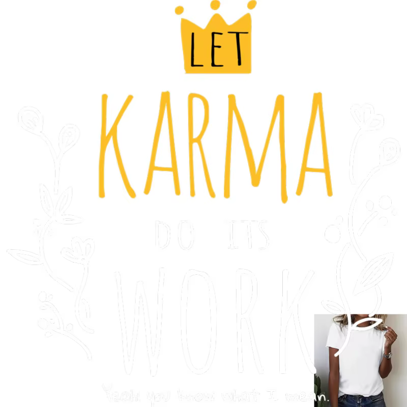 Patch thermocollant à encre blanche avec texte tendance et amusant 'LET KARMA DO ITS WORK', polyvale