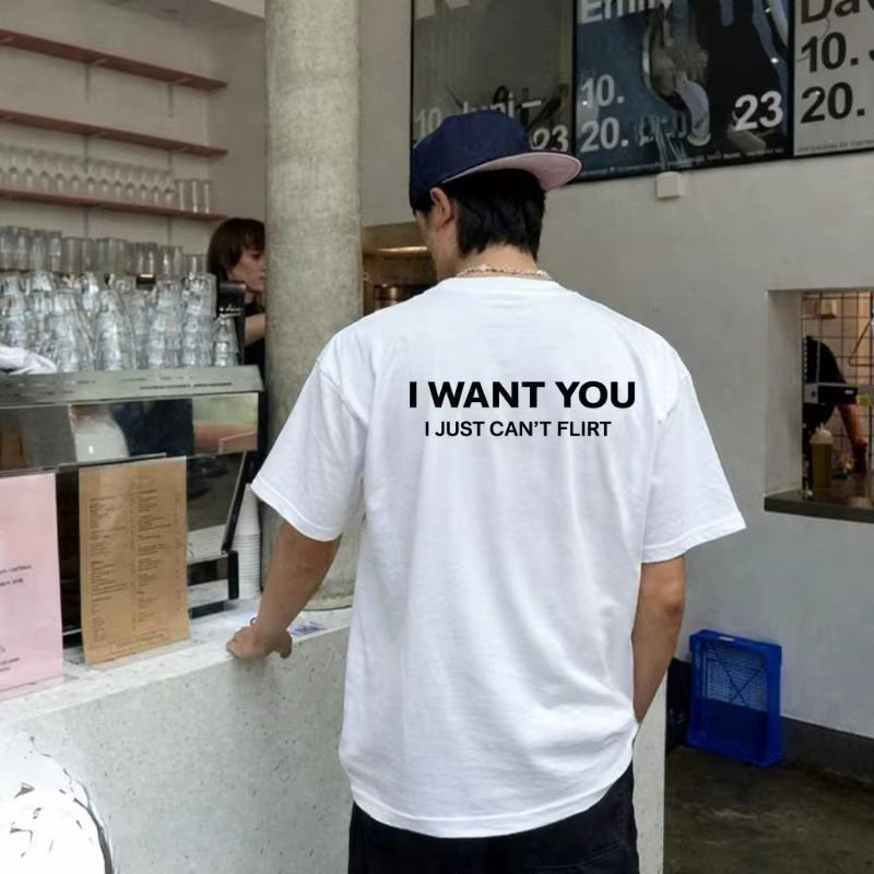 T-shirt en coton avec motif 'Men I WANT YOU I Just Can't Flirt' pour homme et femme, coupe oversize 