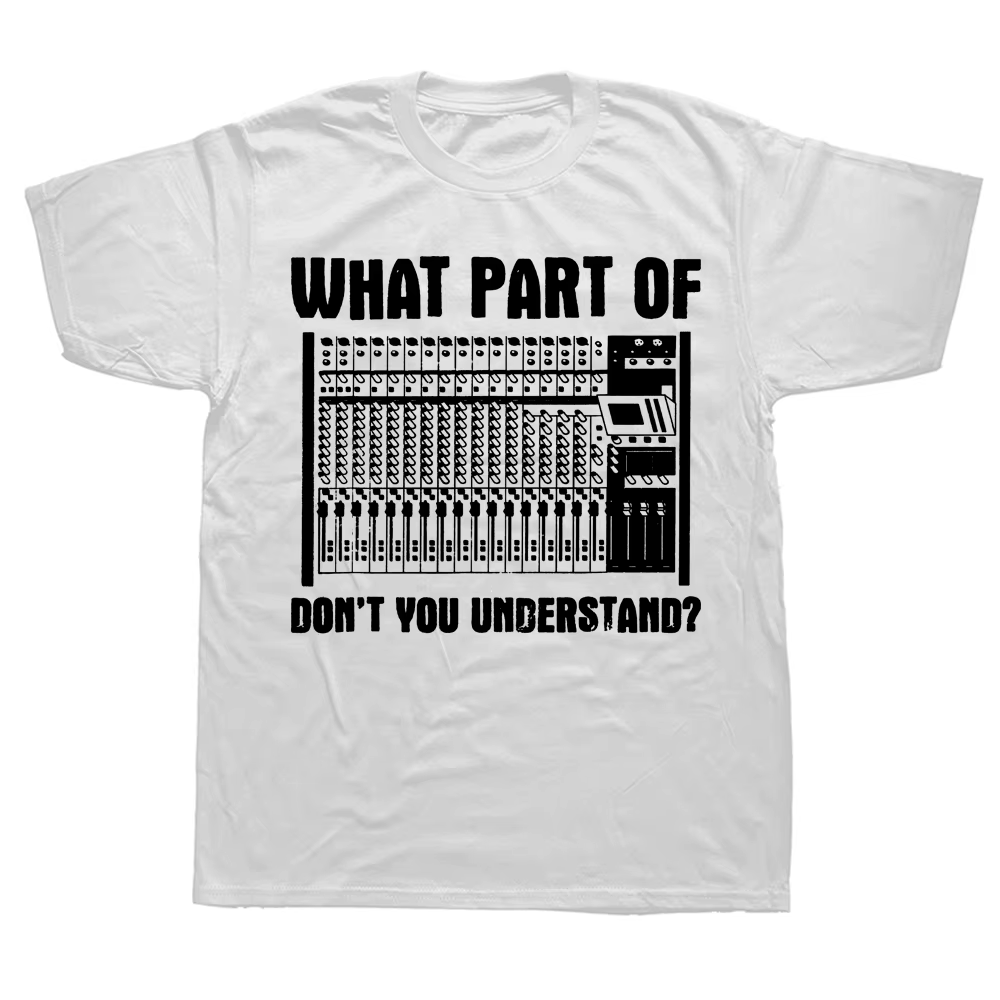 T-shirt graphique à manches courtes What Part of You Understand pour hommes, chemises Sound Guy, str