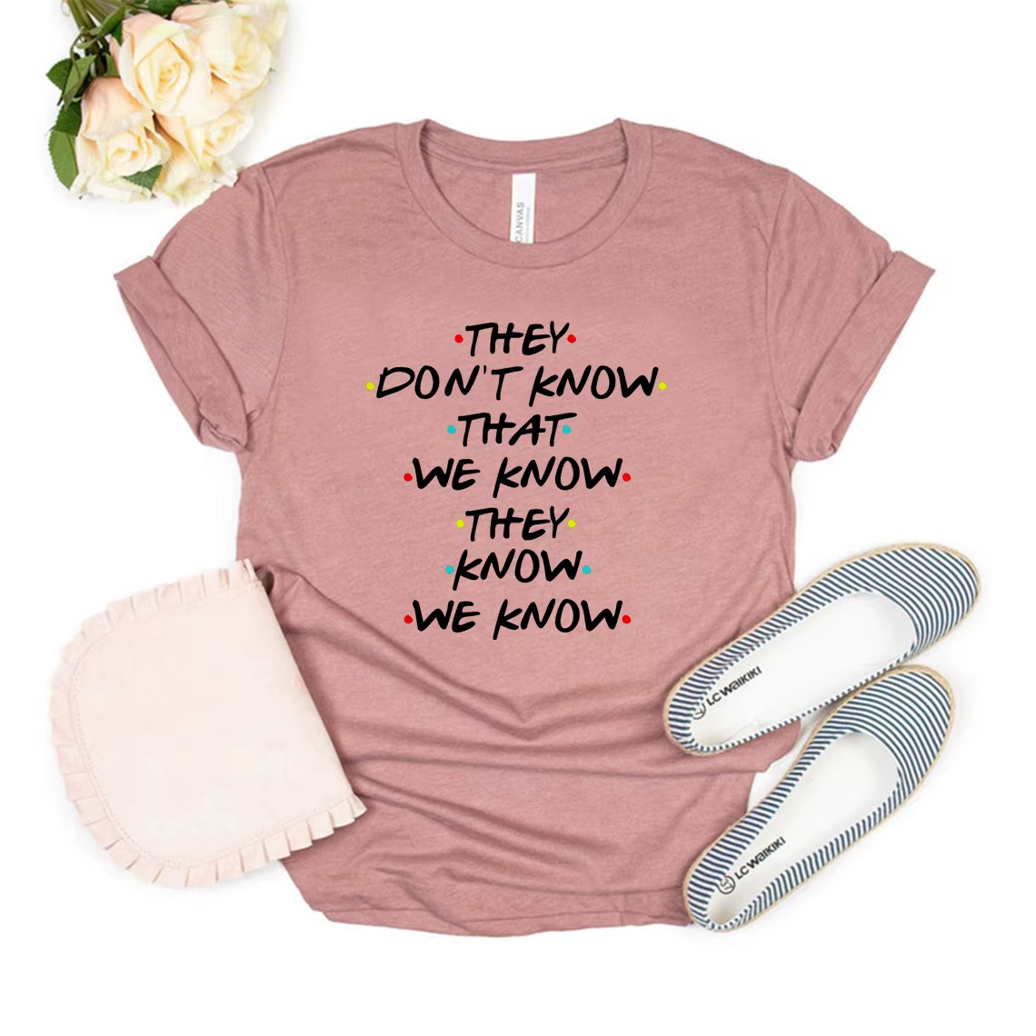 Ils ne savons pas que nous savons, ils savons-nous savons T-shirt drôle amis émission de télévision 