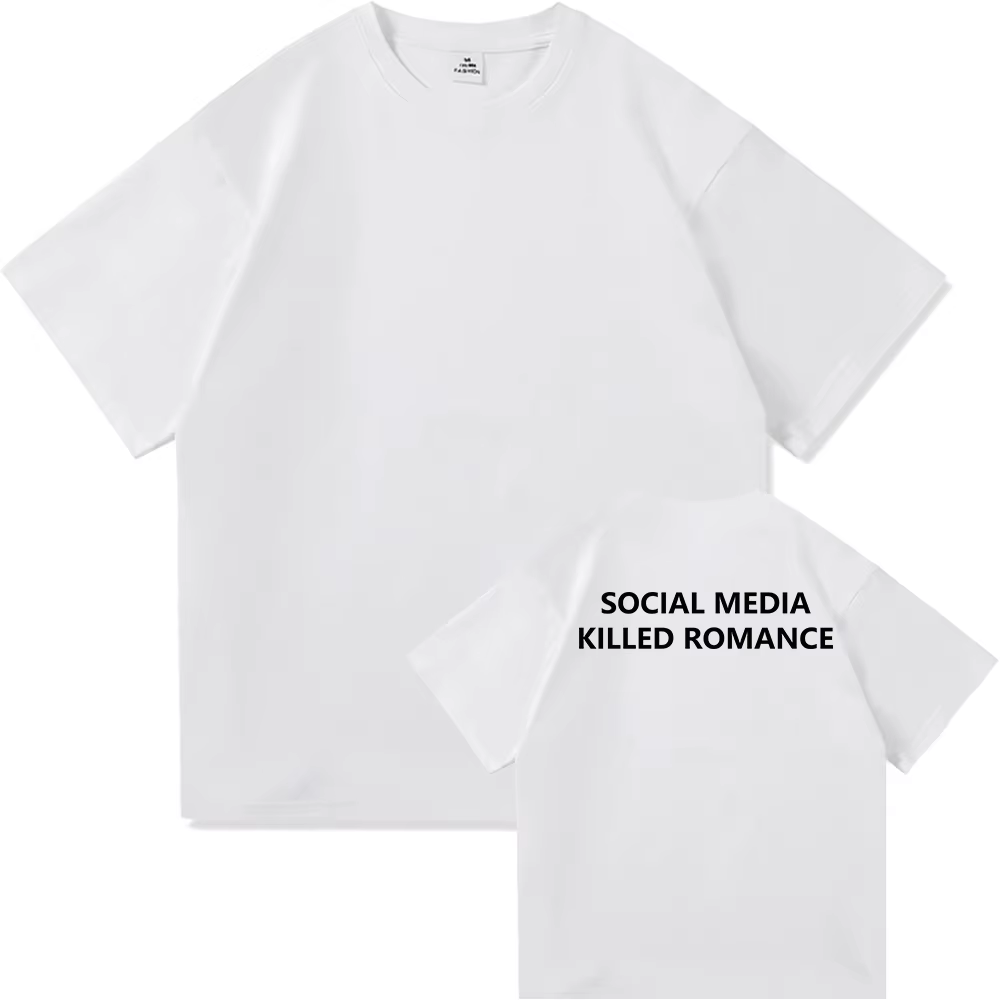 Médias sociaux tué Romance T-Shirt hommes esthétique saint valentin lettre impression T-Shirt unisex