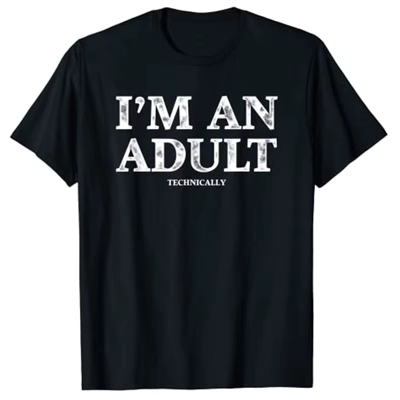T-shirt technique drôle pour hommes et femmes, je suis un adulte, cadeau d'anniversaire participé, é