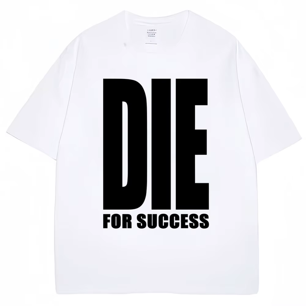 T-shirt humoristique « Die for Success » – Graphisme original, haute qualité, pour hommes et femmes,